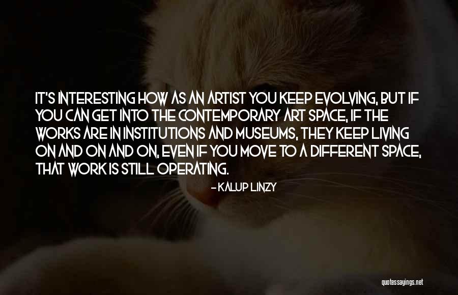 Museums Art Quotes By Kalup Linzy Museums Art Quotes By Kalup Linzy