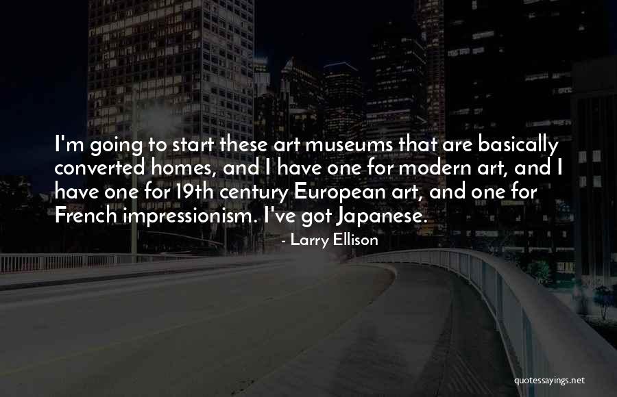 Museums Art Quotes By Larry Ellison Museums Art Quotes By Larry Ellison