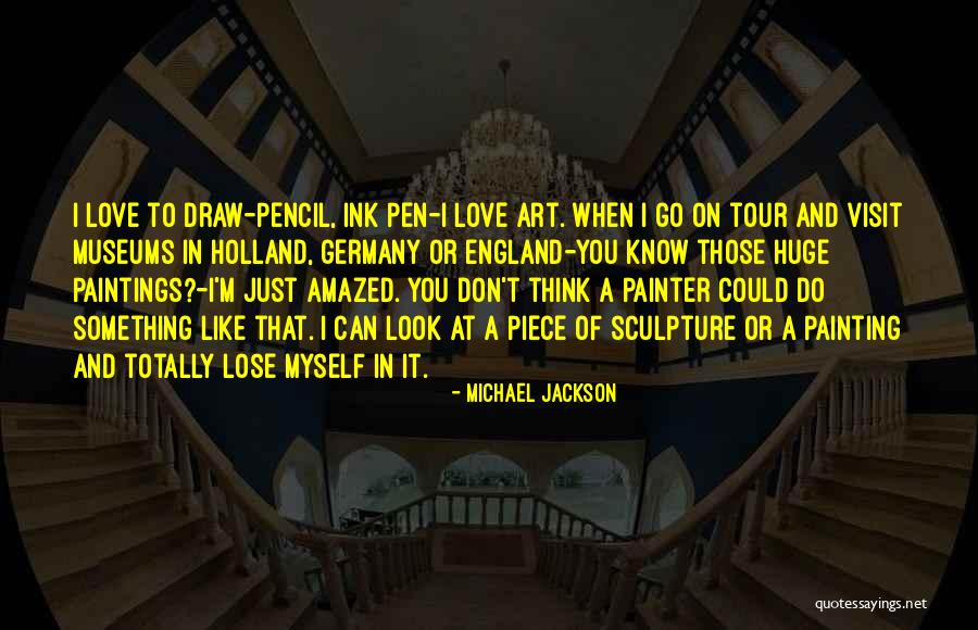 Museums Art Quotes By Michael Jackson Museums Art Quotes By Michael Jackson