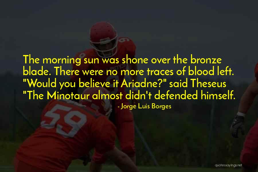 Musgos Y Quotes By Jorge Luis Borges Musgos Y Quotes By Jorge Luis Borges