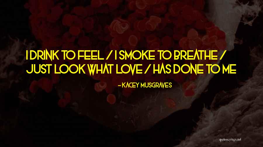 Musgraves Kacey Quotes By Kacey Musgraves Musgraves Kacey Quotes By Kacey Musgraves