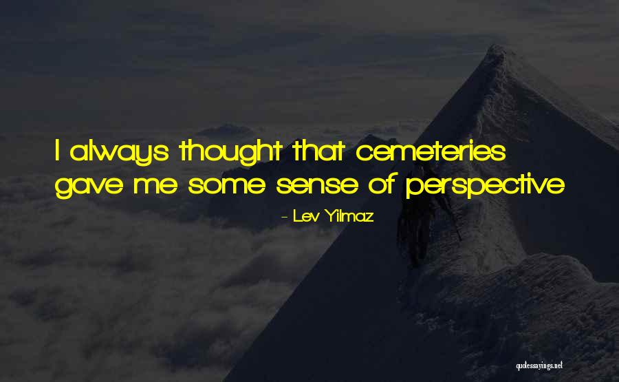 Mushahid Hussain Quotes By Lev Yilmaz Mushahid Hussain Quotes By Lev Yilmaz