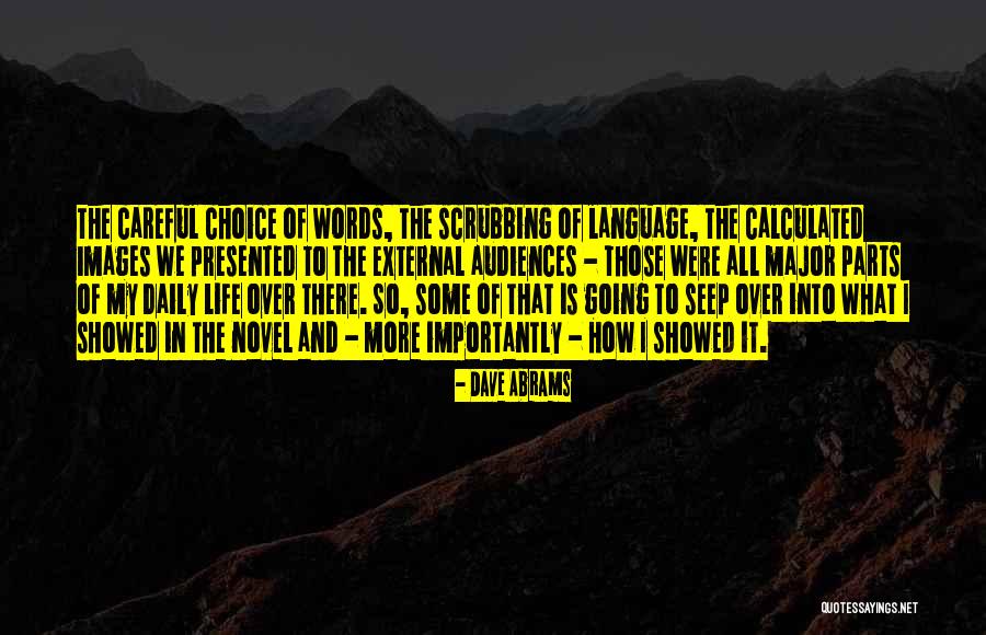 Mushana Movies Quotes By Dave Abrams Mushana Movies Quotes By Dave Abrams