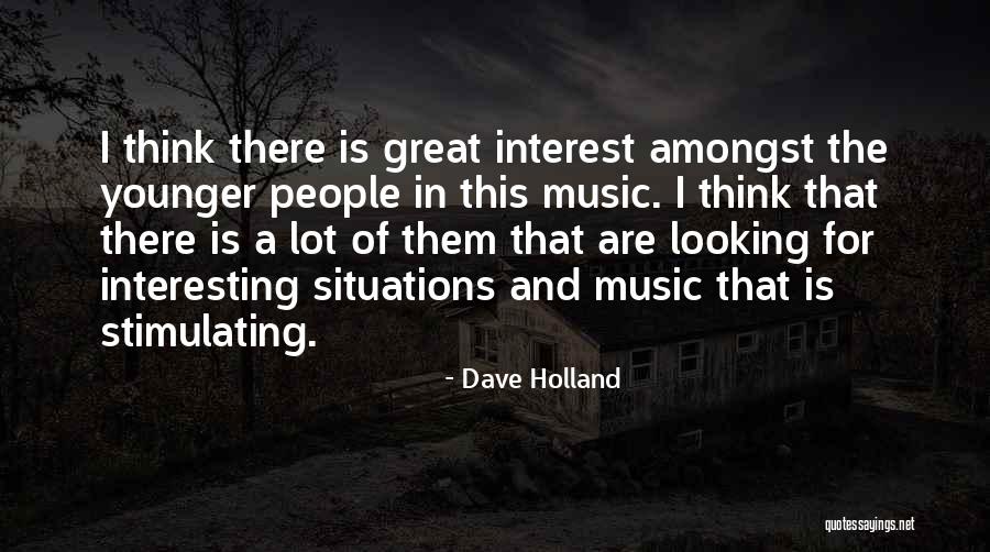 Mushana Movies Quotes By Dave Holland Mushana Movies Quotes By Dave Holland
