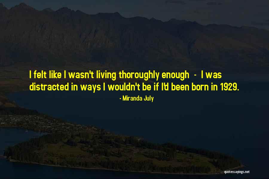 Mushedy Quotes By Miranda July Mushedy Quotes By Miranda July