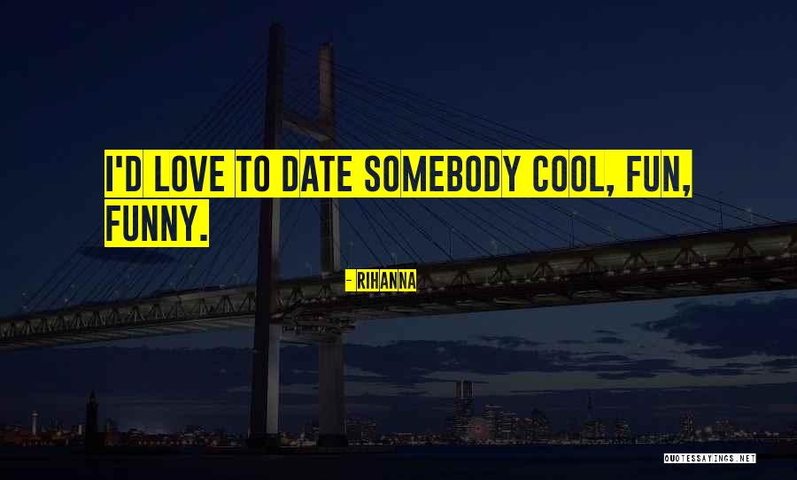Mushegh Khanamiryan Quotes By Rihanna Mushegh Khanamiryan Quotes By Rihanna