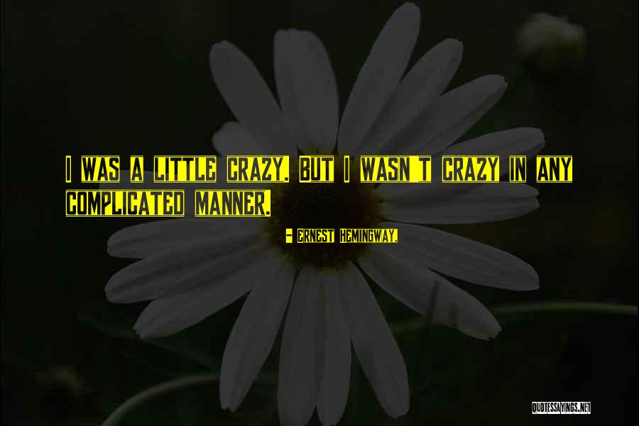 Mushegh Tovmasyan Quotes By Ernest Hemingway,