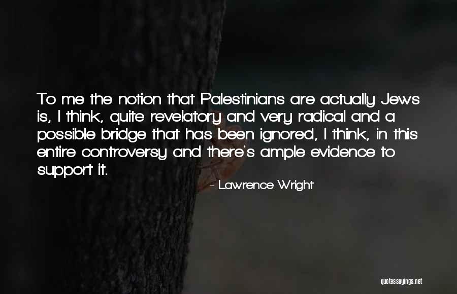 Mushiness Bowel Quotes By Lawrence Wright Mushiness Bowel Quotes By Lawrence Wright