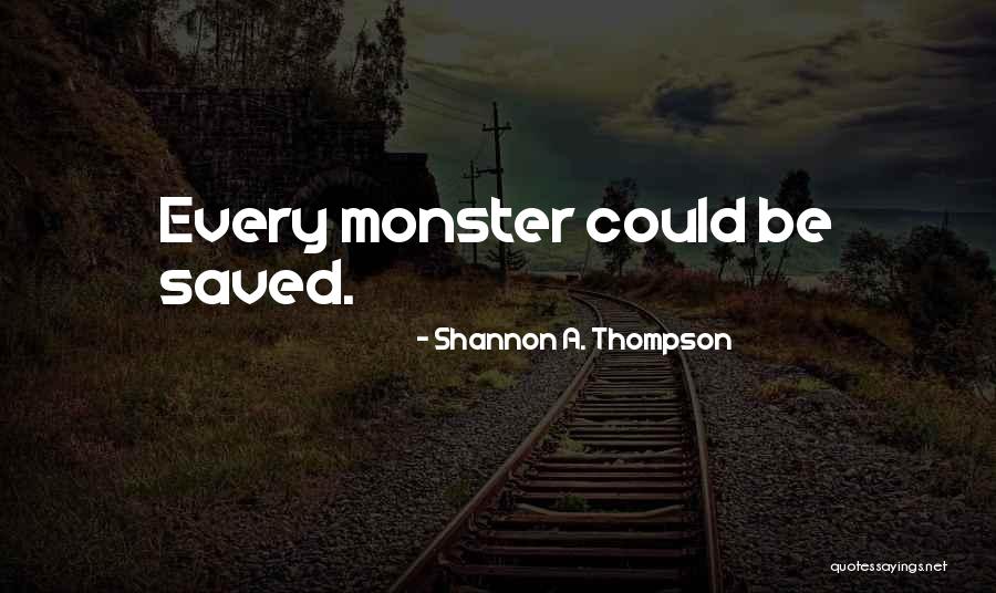 Mushinsa Quotes By Shannon A. Thompson Mushinsa Quotes By Shannon A. Thompson