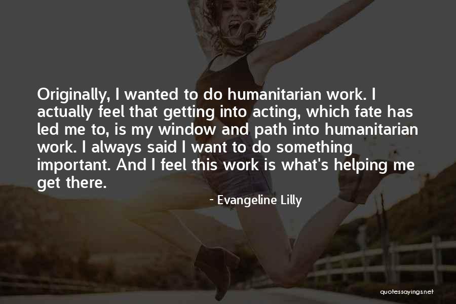 Mushka Quotes By Evangeline Lilly Mushka Quotes By Evangeline Lilly