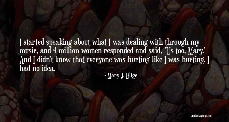 Mushroom Is A Fairy Sit Quotes By Mary J. Blige Mushroom Is A Fairy Sit Quotes By Mary J. Blige