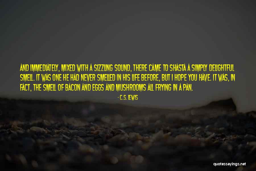 Mushrooms And Love Quotes By C.S. Lewis Mushrooms And Love Quotes By C.S. Lewis