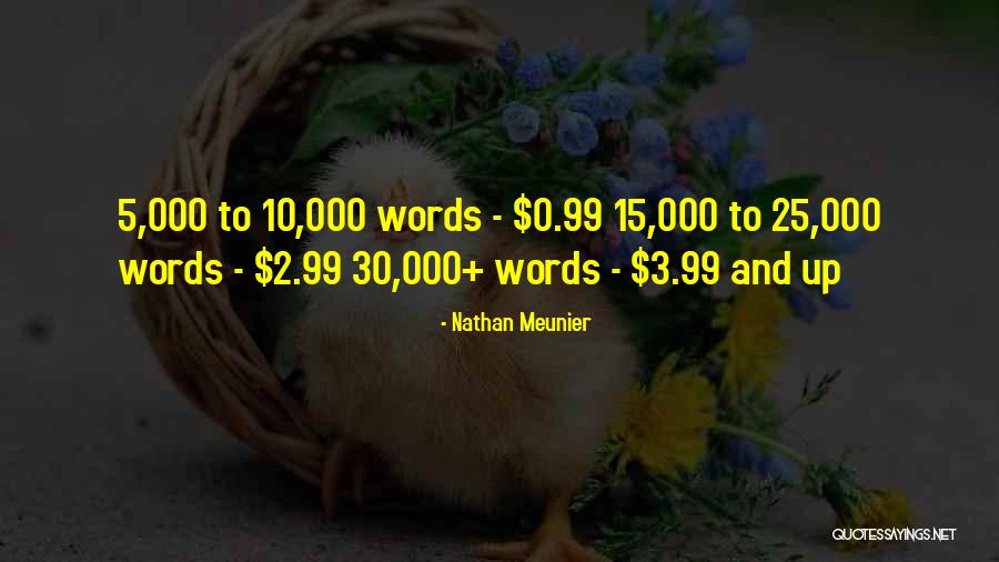 Mushroomy Quotes By Nathan Meunier Mushroomy Quotes By Nathan Meunier