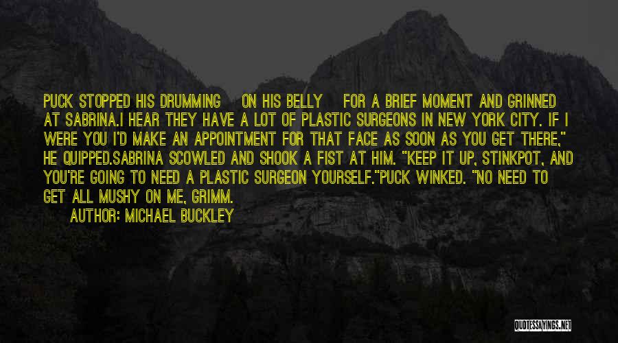 Mushy Quotes By Michael Buckley