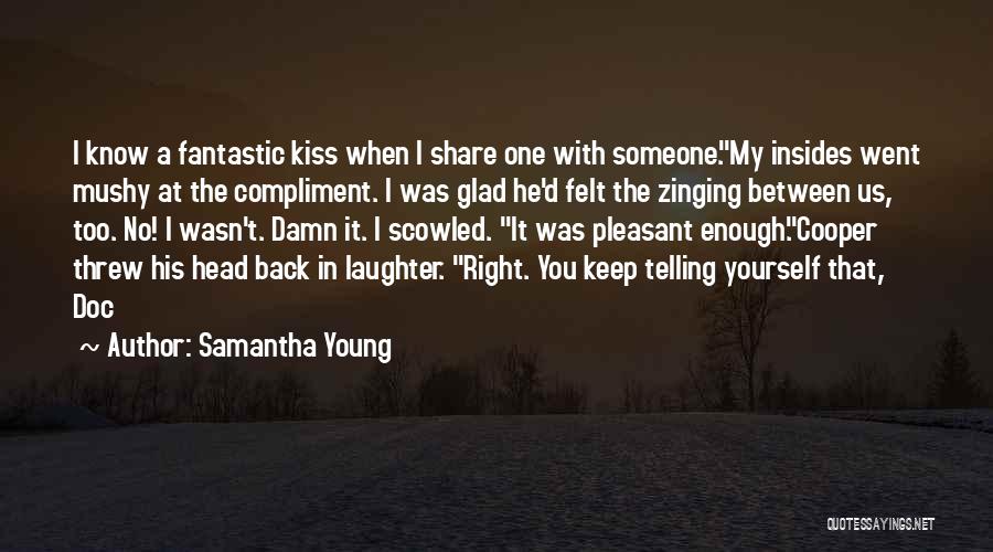 Mushy Quotes By Samantha Young