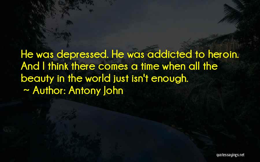 Music Addicted Quotes By Antony John