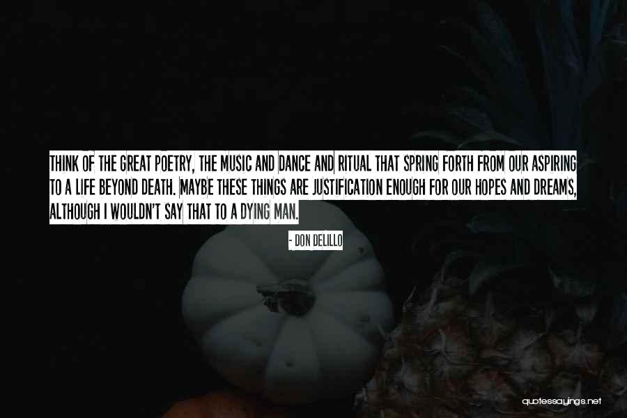 Music After Death Quotes By Don DeLillo Music After Death Quotes By Don DeLillo