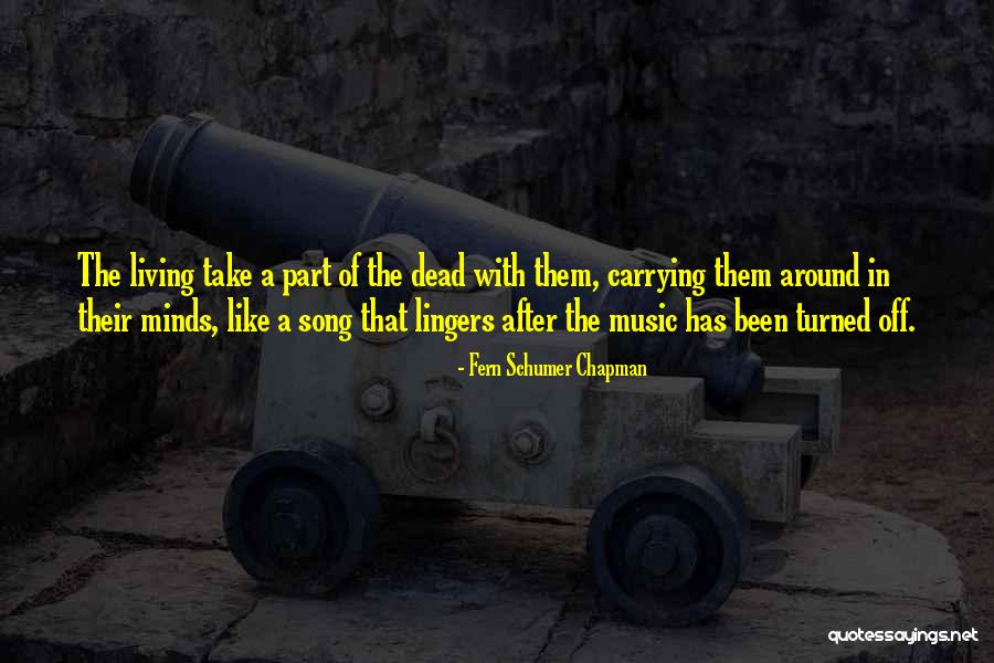 Music After Death Quotes By Fern Schumer Chapman Music After Death Quotes By Fern Schumer Chapman