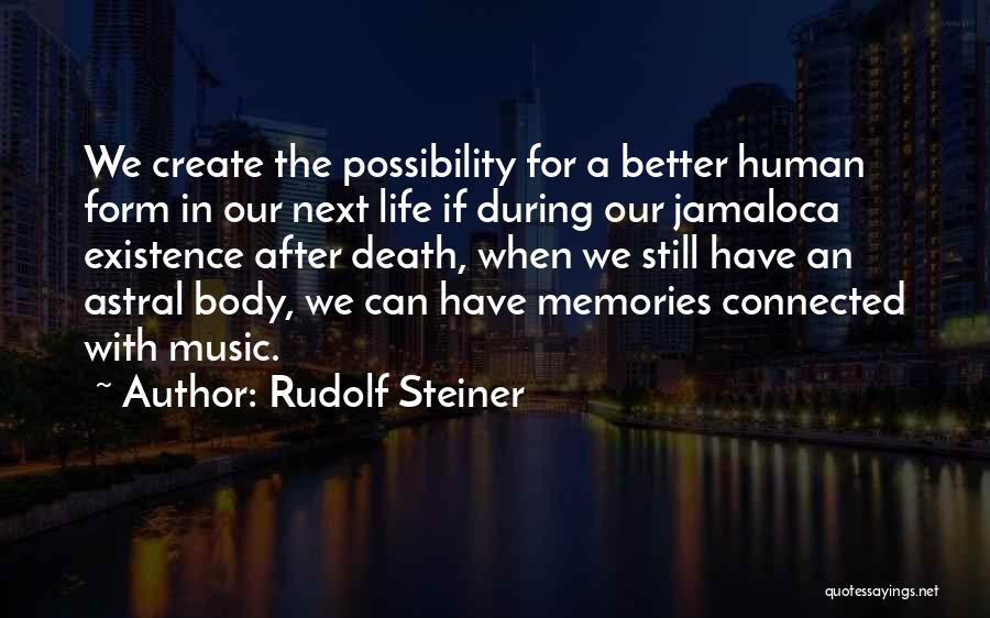 Music After Death Quotes By Rudolf Steiner
