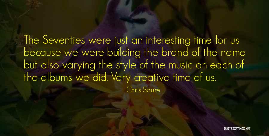 Music Albums Quotes By Chris Squire