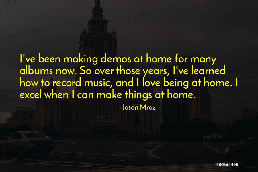 Music Albums Quotes By Jason Mraz