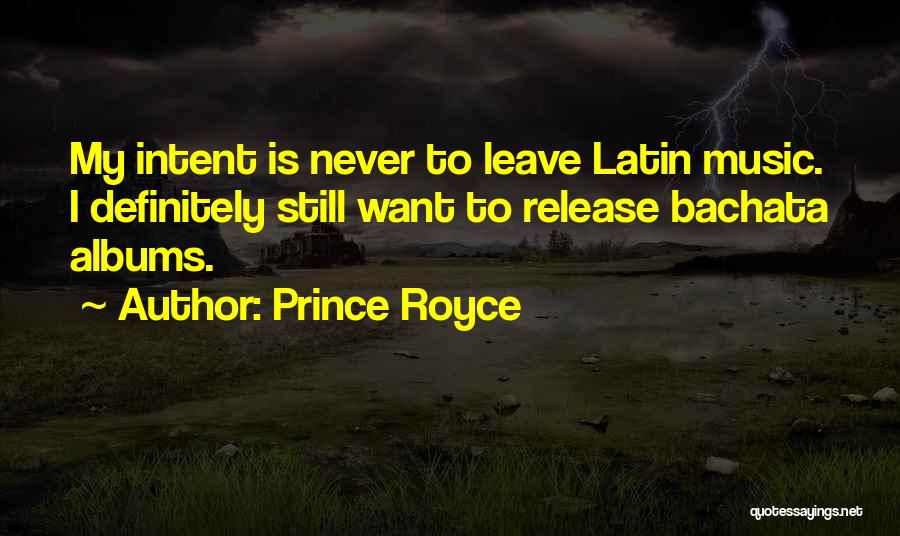 Music Albums Quotes By Prince Royce