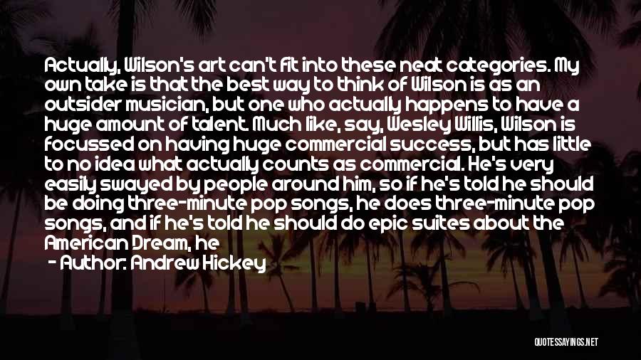 Music And Art Quotes By Andrew Hickey