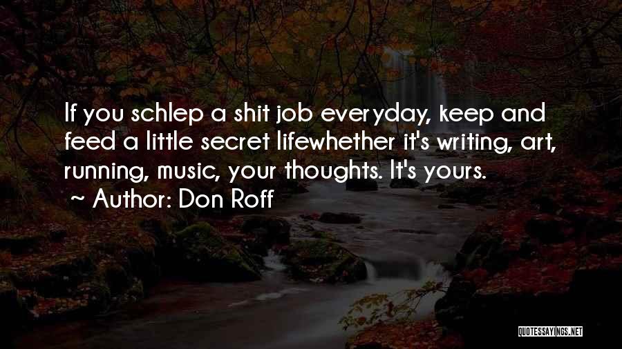 Music And Art Quotes By Don Roff