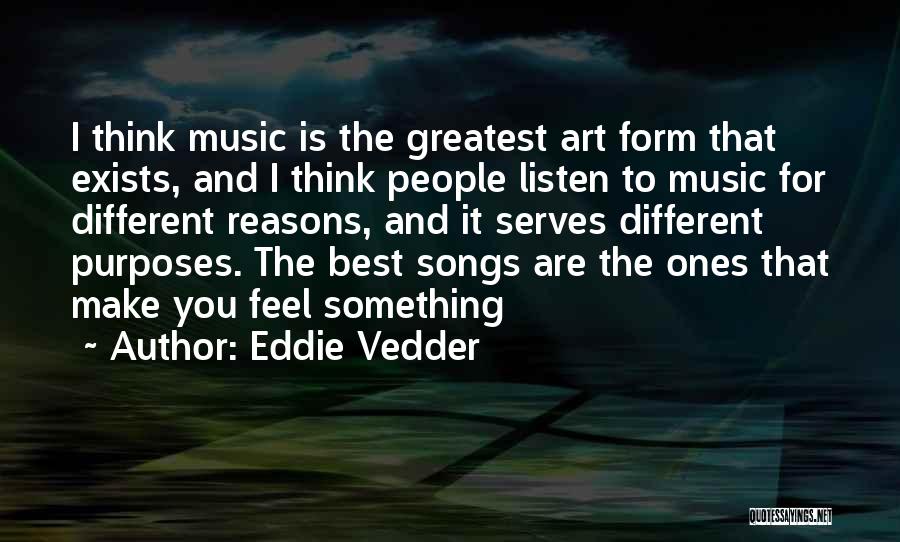 Music And Art Quotes By Eddie Vedder