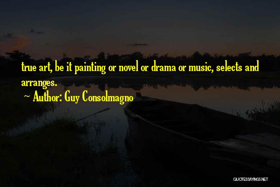 Music And Art Quotes By Guy Consolmagno