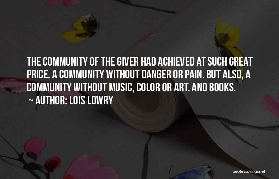 Music And Art Quotes By Lois Lowry