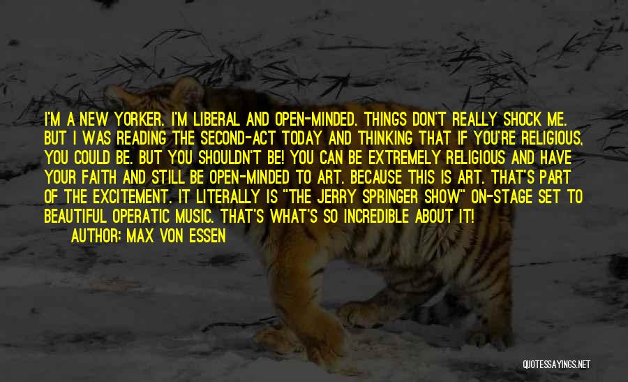 Music And Art Quotes By Max Von Essen