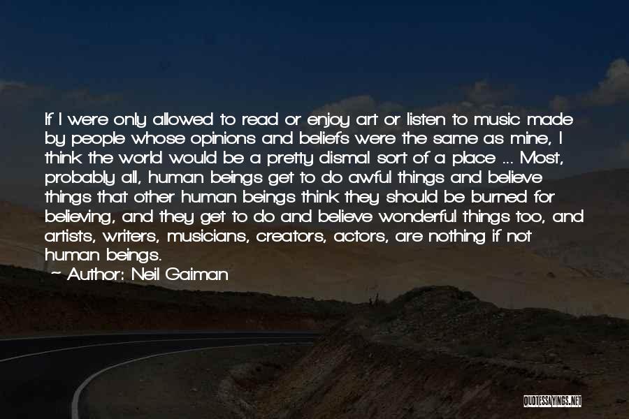 Music And Art Quotes By Neil Gaiman