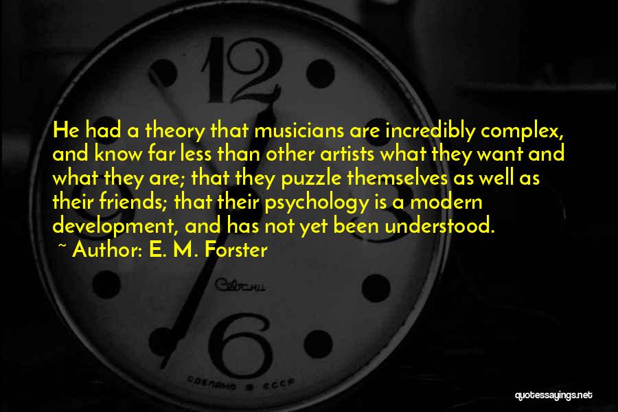 Music And Artists Quotes By E. M. Forster