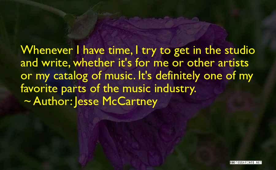 Music And Artists Quotes By Jesse McCartney