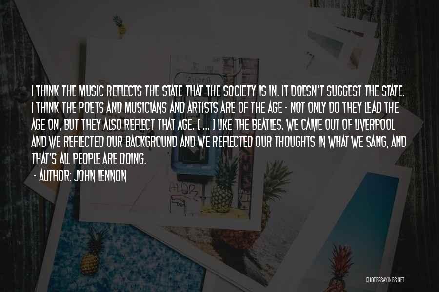 Music And Artists Quotes By John Lennon