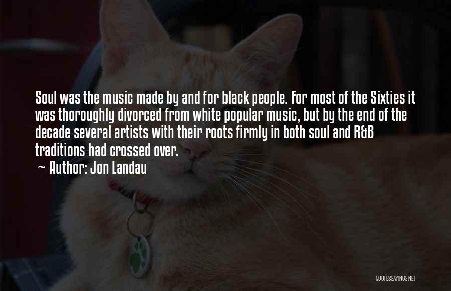 Music And Artists Quotes By Jon Landau