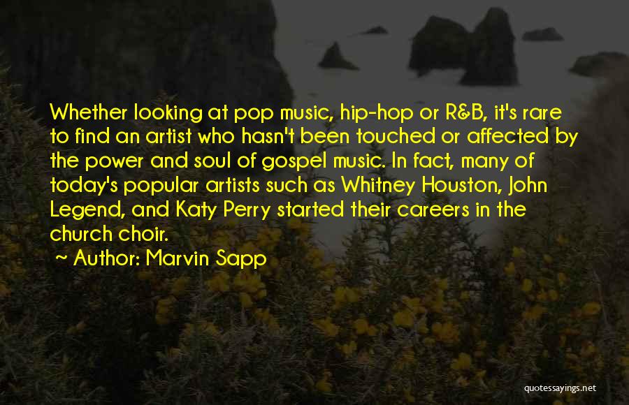 Music And Artists Quotes By Marvin Sapp