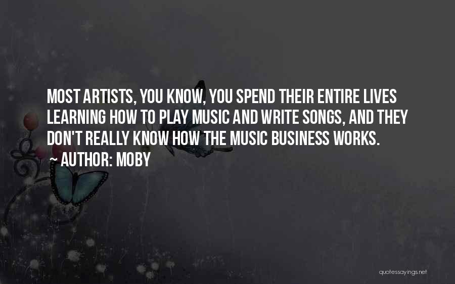 Music And Artists Quotes By Moby