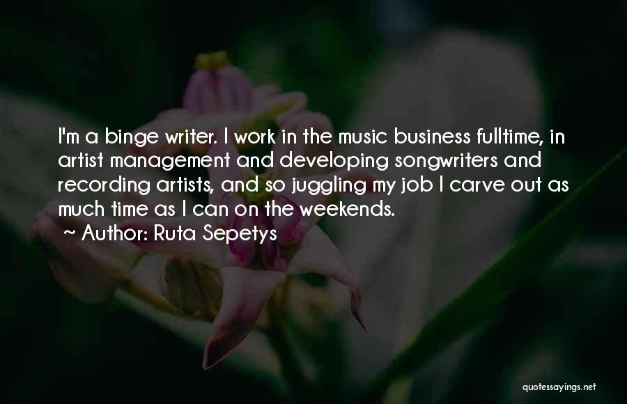 Music And Artists Quotes By Ruta Sepetys