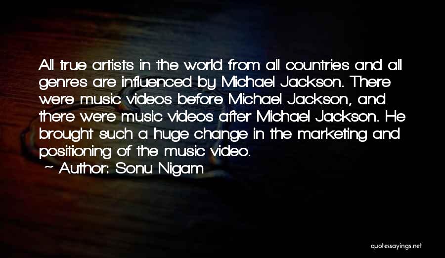 Music And Artists Quotes By Sonu Nigam