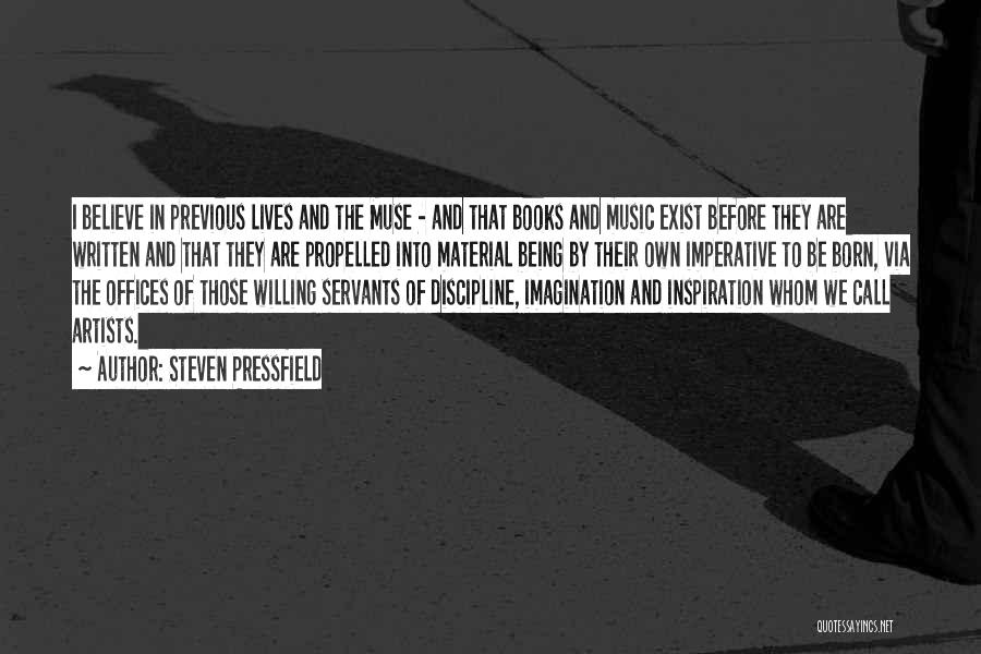 Music And Artists Quotes By Steven Pressfield