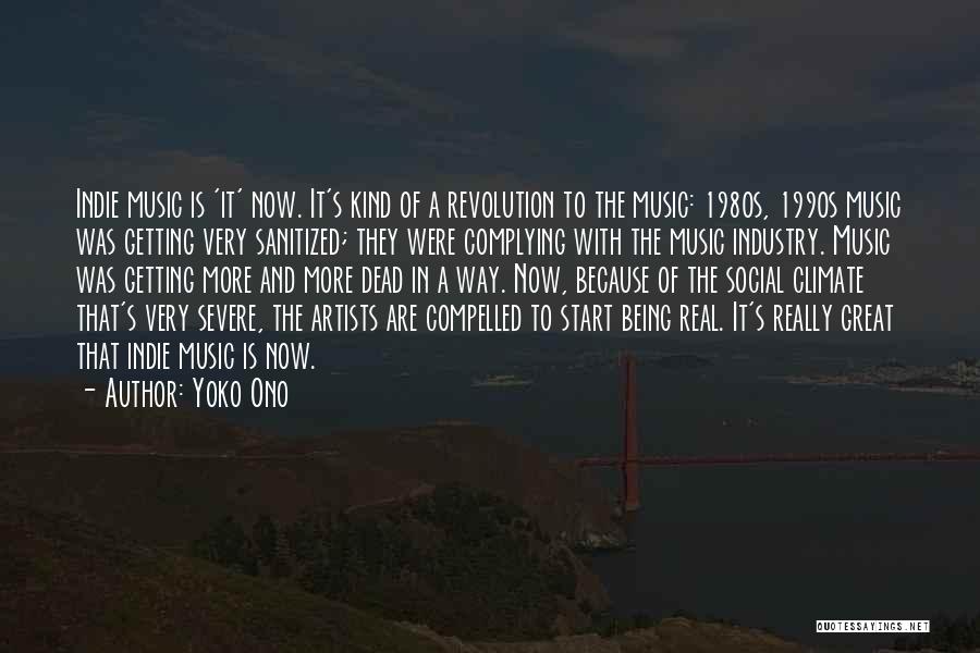 Music And Artists Quotes By Yoko Ono