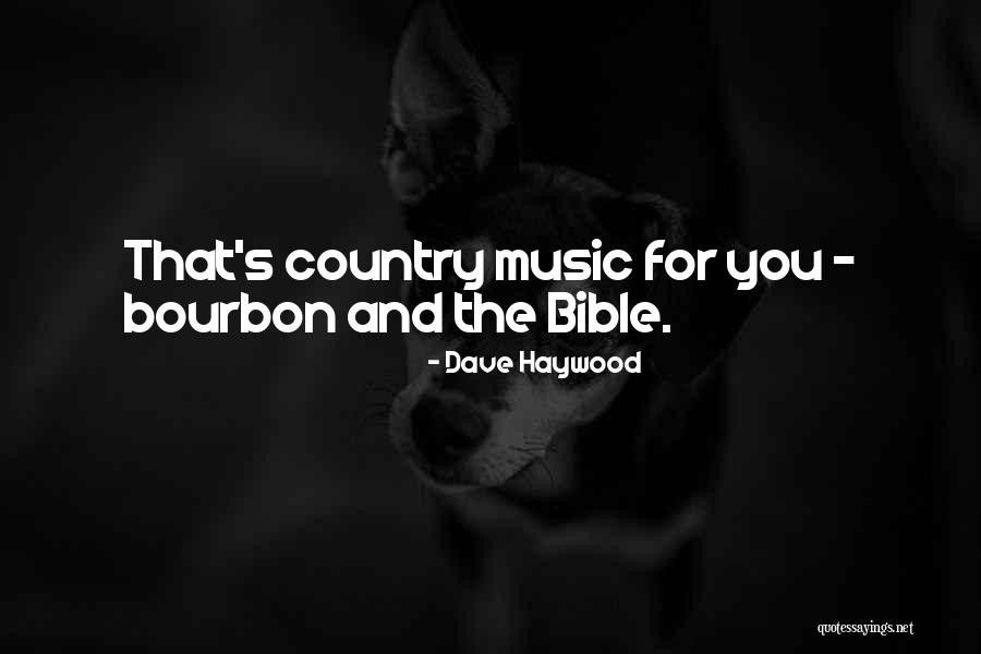 Music And Bible Quotes By Dave Haywood