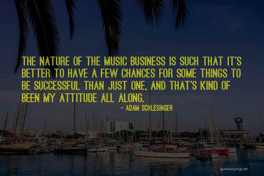 Music And Business Quotes By Adam Schlesinger