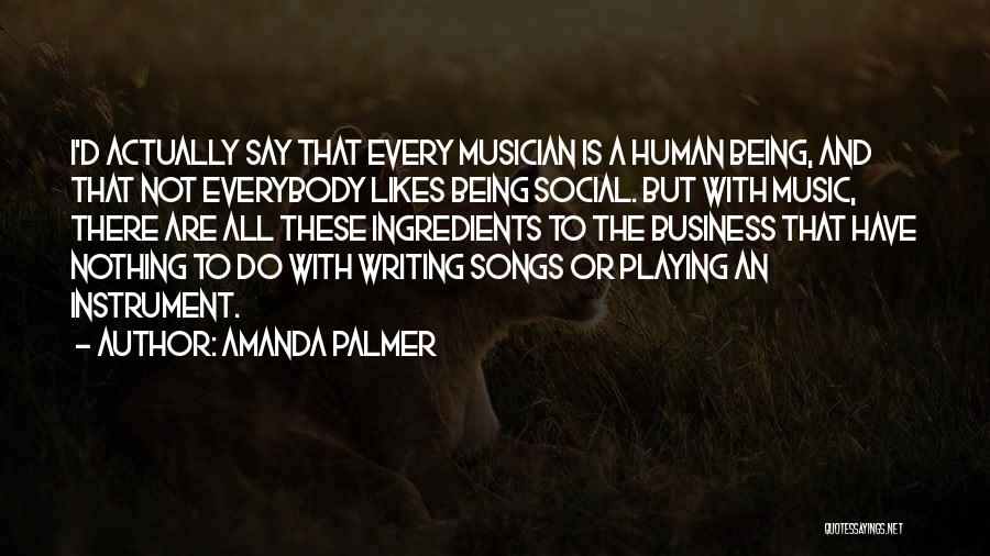 Music And Business Quotes By Amanda Palmer