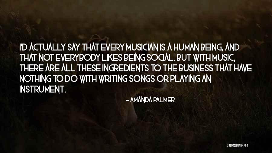 Music And Business Quotes By Amanda Palmer