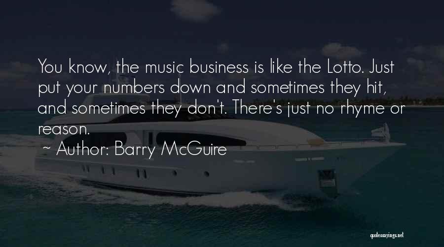 Music And Business Quotes By Barry McGuire