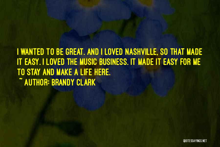Music And Business Quotes By Brandy Clark