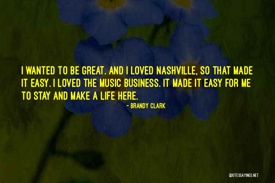 Music And Business Quotes By Brandy Clark